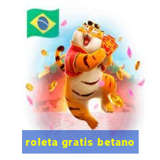 roleta gratis betano